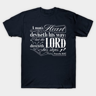 Proverbs 16:9 T-Shirt